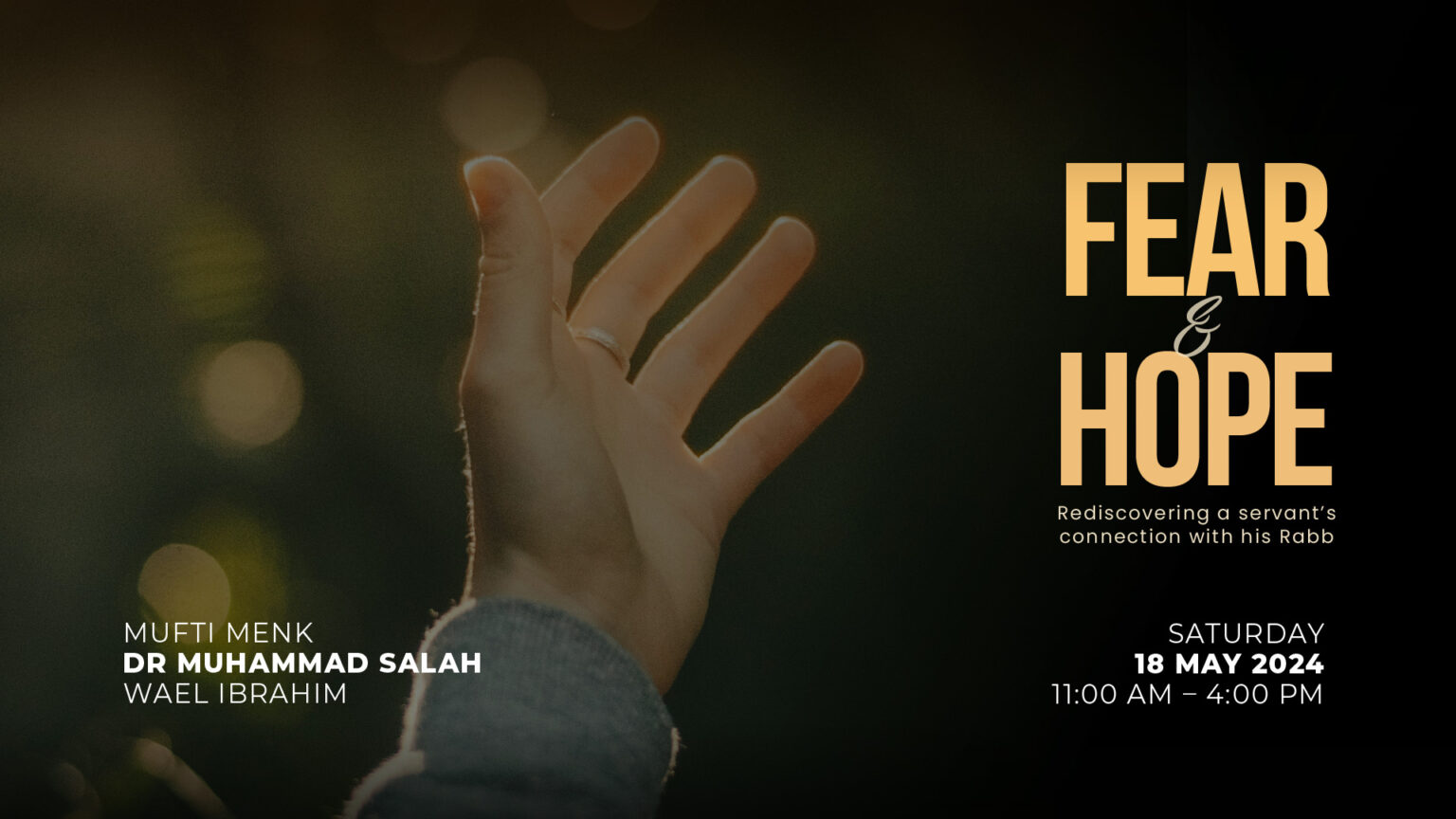 Fear & Hope: Rediscovering a Servant’s Connection with His Rabb