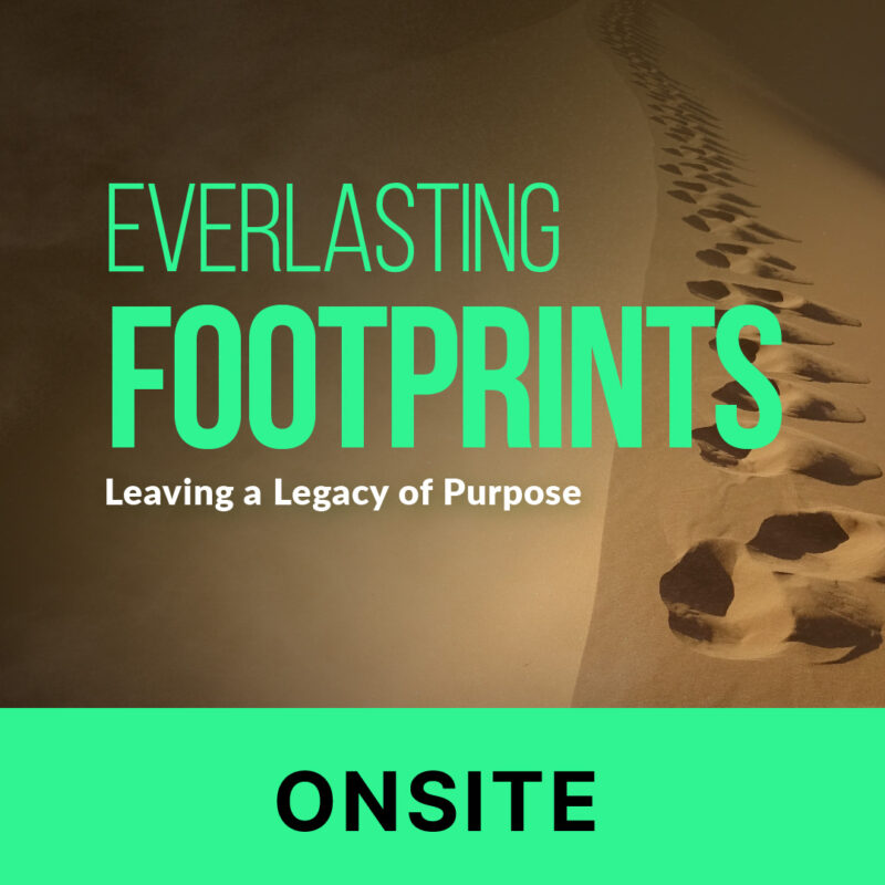 Everlasting Footprints: Leaving a Legacy of Purpose