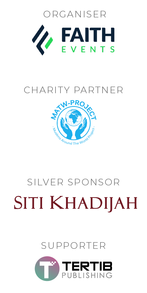 Organiser: Faith Events | Charity Partner: MATW Project | Silver Sponsor: Siti Khadijah | Supporter: Tertib Publishing