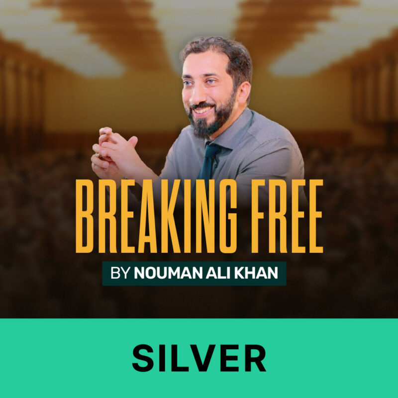 Breaking Free by Nouman Ali Khan | Silver